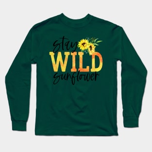 Stay wild sunflower Long Sleeve T-Shirt